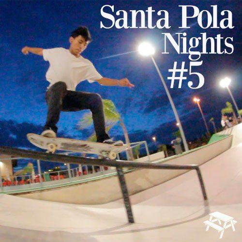SANTA POLA NIGHTS #5