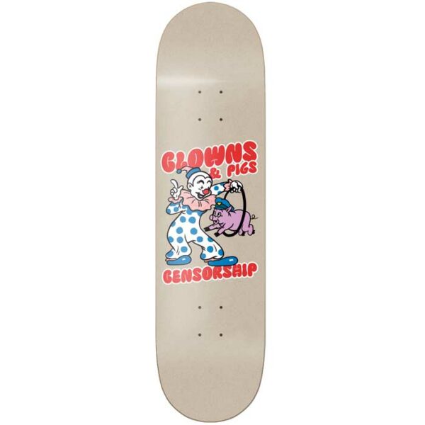 Tabla CENSORSHIP Clowns & Pigs 8.1"